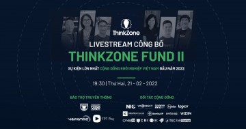 Countdown to ThinkZone Fund II Announcement - Vietnamese VC with the largest scale of local resources