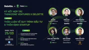 Ký kết hợp tác ThinkZone Ventures x Deloitte & Thảo luận về quy trình đầu tư & Thẩm định startup