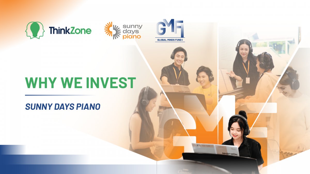 Why We Invest: Sunny Days Piano – Combining technology and musical expertise, bringing quality Piano training to millions of Vietnamese people
